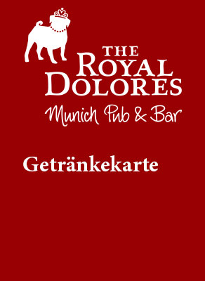 Royal Dolores Munich Pub - Getränkekarte